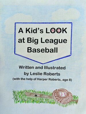 cover image of A Kid's Look at Big League Baseball